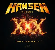 Hansen & Friends – XXX - THREE DECADES IN METAL (CD)