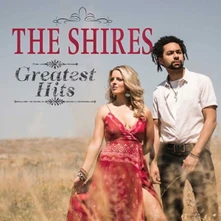 The Shires, CD GREATEST HITS
