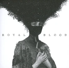 Royal Blood, CD ROYAL BLOOD