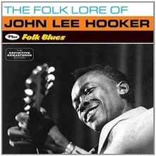 John Lee Hooker, CD HOOKER, JOHN LEE - FOLKLORE OF/FOLK BLUES