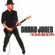Danko Jones, CD I'M ALIVE AND ON FIRE