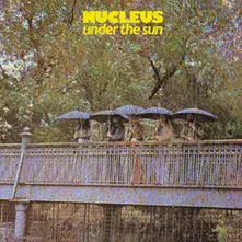 Nucleus – UNDER THE SUN (Vinyl)