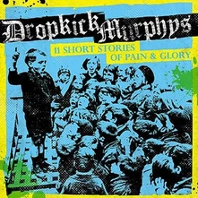 Dropkick Murphys, Vinyl 11 Short Stories Of Pain & Glory