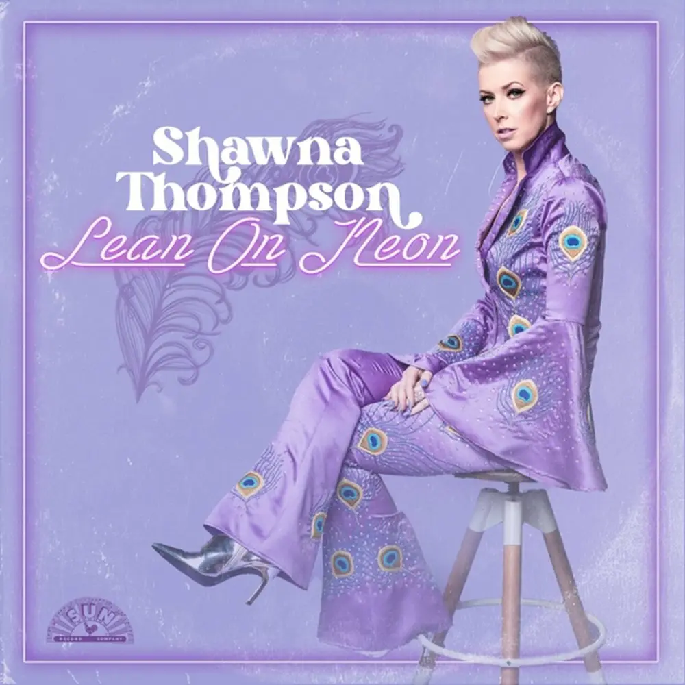 Shawna Thompson – LEAN ON NEON (CD)