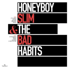 Honeyboy Slim & The Bad Habits, CD HONEYBOY SLIM & THE BAD HABITS