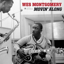 Wes Montgomery, Vinyl Movin' Along