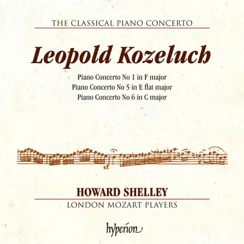 KOZELUCH: PIANO CONCERTOS NOS. 1, 5 & 6 (HYPERION