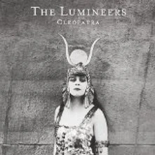 The Lumineers, CD CLEOPATRA