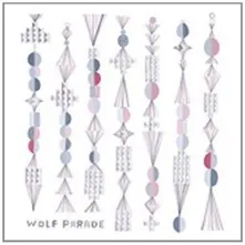 WOLF PARADE - APOLOGIES TO THE QUEEN MARY thumbnail