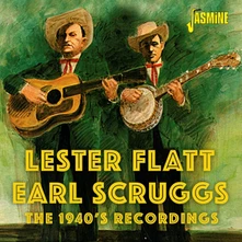 Flatt and Scruggs, CD THE 1940S RECORDINGS