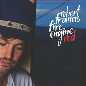 Robert Francis – Vinyl FIRE ENGINE RED -10"-
