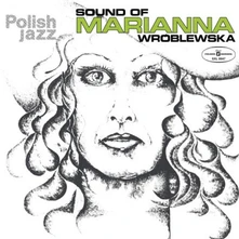Vinyl SOUND OF MARIANNA WROBLEWSKA (POLISH JAZZ)