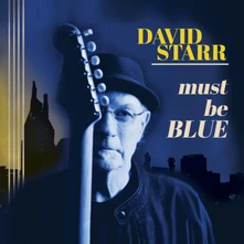 David Starr, CD MUST BE BLUE