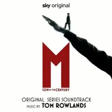 Tom Rowlands - M. Son of the Century (Original Series Soundtrack) thumbnail