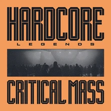 Critical Mass, Vinyl Hardcore Legends