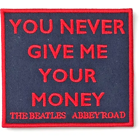 Your Never Give Me Your Money