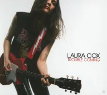 Laura Cox, CD TROUBLE COMING
