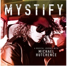 Michael Hutchence, CD MYSTIFY - A MUSICAL JOURNEY WITH MICHAEL HUTCHENCE