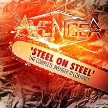 Avenger, CD Steel On Steel - the Complete Avenger Recordings