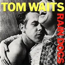 WAITS TOM - RAIN DOGS thumbnail
