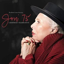 Joni Mitchell, CD The Music Center presents: Joni 75 - A Birthday Celebration