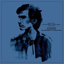 Amenra, CD SONGS OF TOWNES VAN ZANDT VOL. III