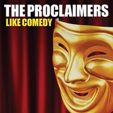 The Proclaimers, CD PROCLAIMERS - LIKE COMEDY