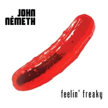 John Németh, CD FEELIN' FREAKY