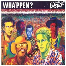 The Beat, CD WHA'PPEN?