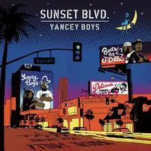 Yancey Boys, CD SUNSET BLVD
