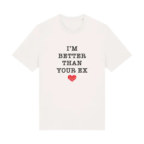 I'm Better Than Your Ex