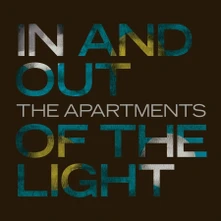 The Apartments, CD IN AND OUT OF THE LIGHT
