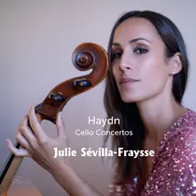 Julie Sévilla-Fraysse – HAYDN: CELLO CONCERTOS (CD)
