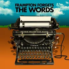 Peter Frampton Band – PETER FRAMPTON FORGETS THE WORDS (CD)