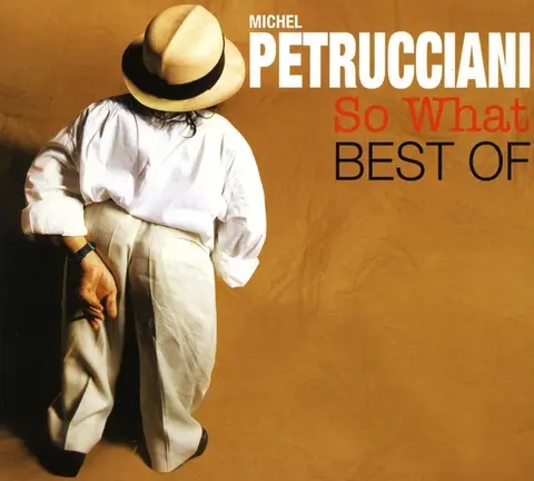 Michel Petrucciani – CD SO WHAT - BEST OF
