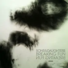 Sons and Daughters – BREAKING FUN (Vinyl)