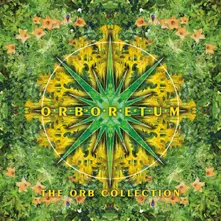 ORBORETUM: THE ORB COLLECTION (CD)