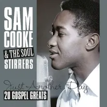 Vinyl Sam Cooke & The Soul Stirrers - Just Another Day: 20 Gospel Greats