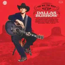 Dallas Burrow, Vinyl THE WAY THE WEST WAS WON