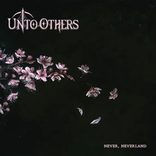 Unto Others, CD Never, Neverland