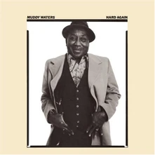 Muddy Waters, CD HARD AGAIN