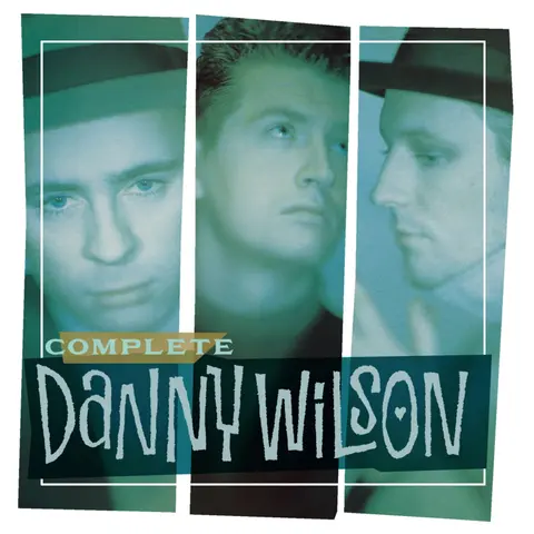 COMPLETE DANNY WILSON