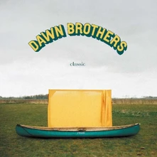 Dawn Brothers, Vinyl CLASSIC