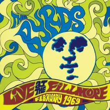 CD BYRDS, THE - LIVE AT THE FILLMORE 1969