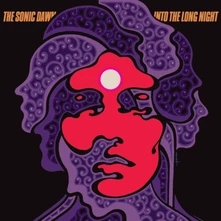 The Sonic Dawn, CD INTO THE LONG NIGHT