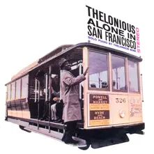 THELONIOUS ALONE IN SAN FRANSISCO thumbnail