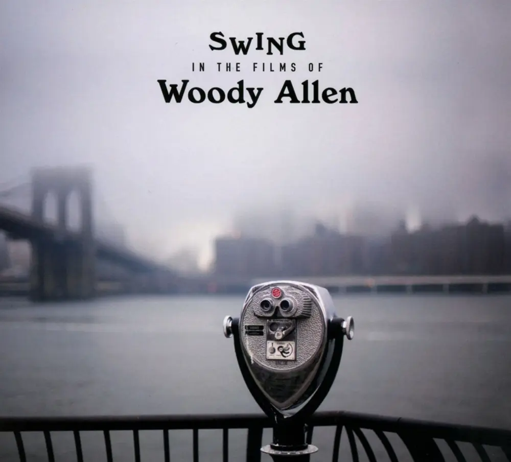 SWING IN THE FILMS OF WOODY ALLEN
