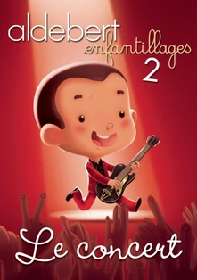 Aldebert, DVD Enfantillages 2 - Le Concert