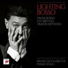 Francesco Libetta, CD Lighting Bosso