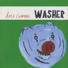 Washer, Vinyl HERE COMES WASHER
